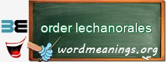 WordMeaning blackboard for order lechanorales